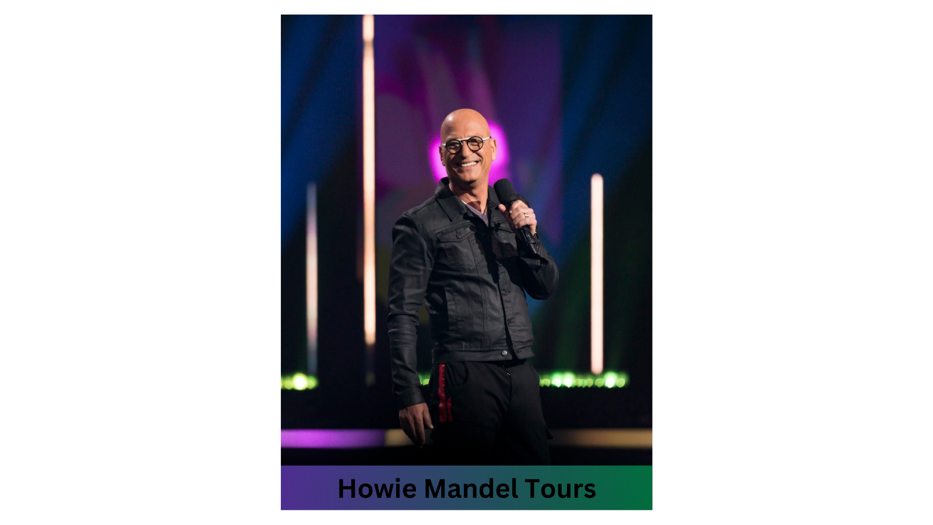 Howie Mandel Tours