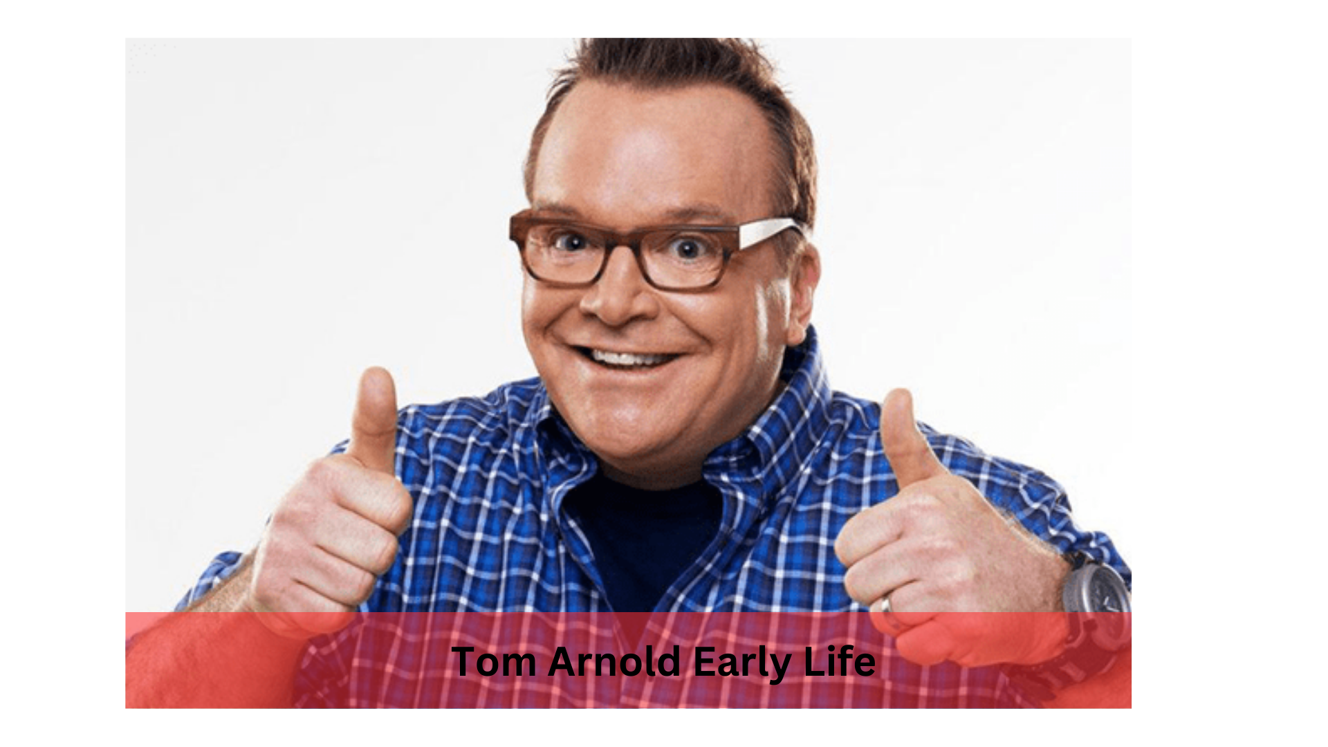 Tom Arnold Early Life